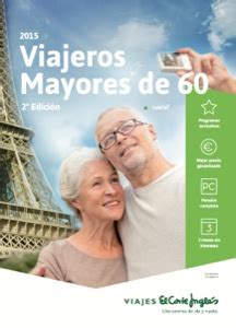 viajes el corte inglés para mayores de 60 años|Viajes El Corte Inglés refuerza su oferta para mayores de 60 años